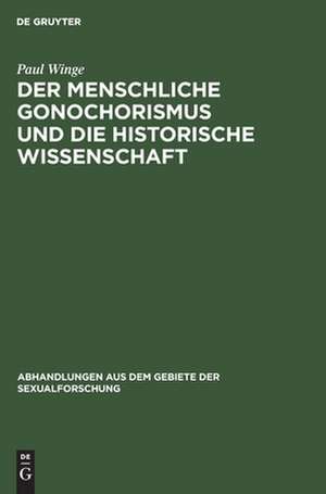 Der menschliche Gonochorismus und die historische Wissenschaft de Paul Winge