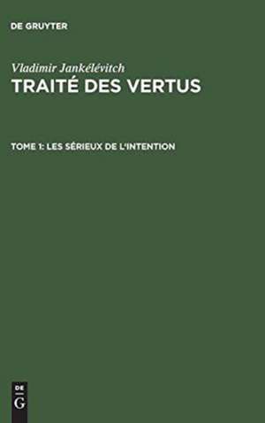 Traité des vertus de Vladimir Jankélévitch