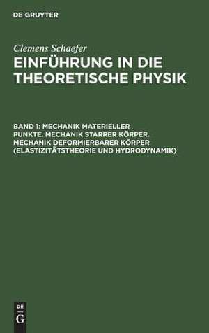 Mechanik materieller Punkte, Mechanik starrer Körper, Mechanik deformierbarer Körper (Elastizitätstheorie und Hydrodynamik) de Max [Bearb.] Päsler