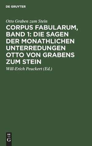 Die Sagen der monathlichen Unterredungen Otto von Grabens zum Stein: [Nachricht von den monathlichen Unterredungen von dem Reiche der Geister], aus: Corpus fabularum, 1 de Otto Graben zum Stein