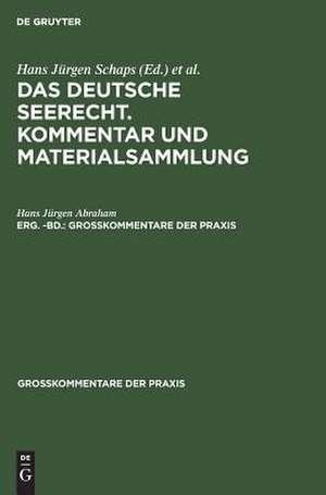 Das deutsche Seerecht : Kommentar und Materialsammlung: Erg.-Bd. de Hans Jürgen Abraham