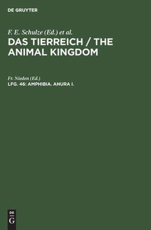 Amphibia: Anura I ; Subordo aglossa und Phaneroglossa, sectio I Arcifera, aus: Das Tierreich : eine Zusammenstellung und Kennzeichnung der rezenten Tierformen, Lfg. 46 de Fr. Nieden