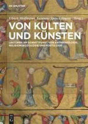 Von Kulten und Künsten de Ulrich Hoffmann