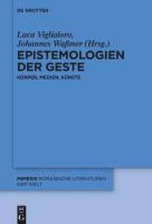 Epistemologien der Geste de Luca Viglialoro