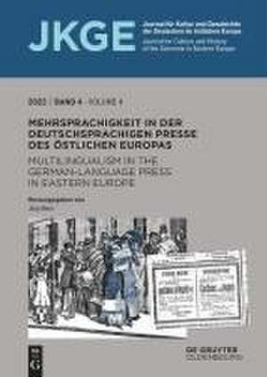 Mehrsprachigkeit in der deutschsprachigen Presse des östlichen Europas / Multilingualism in the German-Language Press in Eastern Europe de Jörg Meier