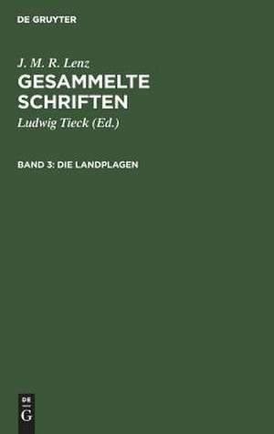 Gesammelte Schriften: Bd. 3 de Jakob Michael Reinhold Lenz