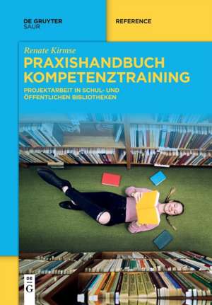 Praxishandbuch Kompetenztraining de Renate Kirmse