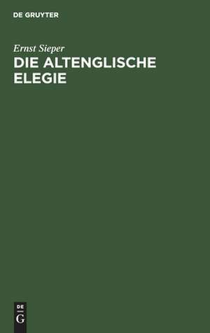 Die altenglische Elegie de Ernst Sieper