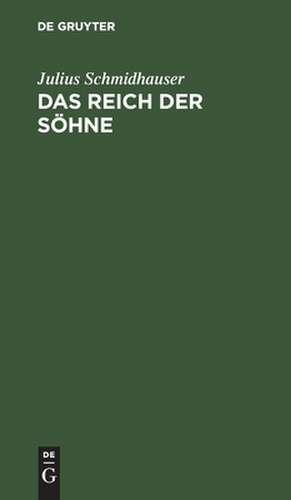 Das Reich der Söhne de Julius Schmidhauser