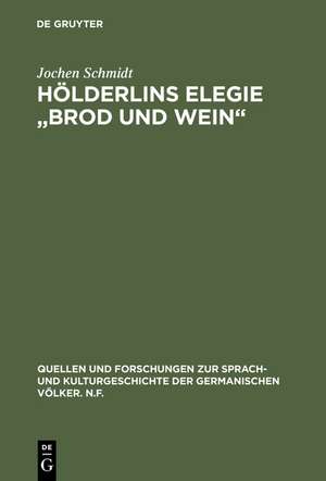 Hölderlins Elegie "Brod und Wein": Die Entwicklung des hymnischen Stils in der elegischen Dichtung de Jochen Schmidt