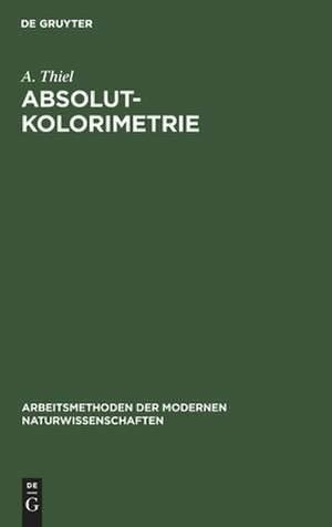 Absolutkolorimetrie de Alfred Thiel