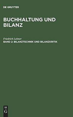 Bilanztechnik und Bilanzkritik: 2 de Friedrich Leitner