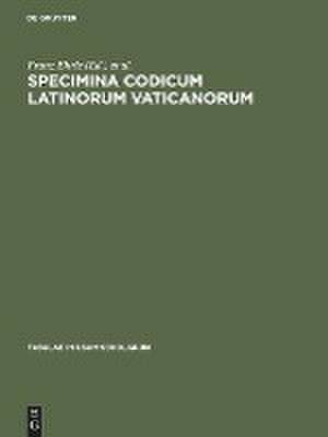 Specimina codicum Latinorum Vaticanorum de Franz Ehrle