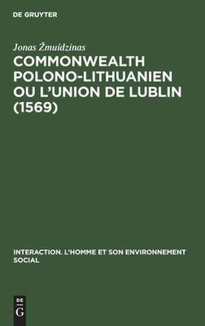 Commonwealth polono-lithuanien ou L'Union de LuSin (1569) de Jonas Zmuidzinas