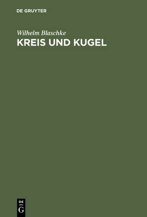 Kreis und Kugel de Wilhelm Blaschke