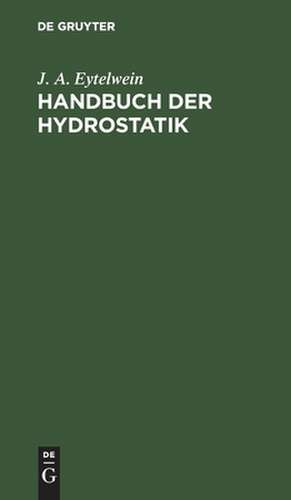 Handbuch der Hydrostatik de J. A. Eytelwein