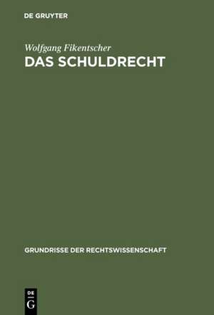 Das Schuldrecht de Wolfgang Fikentscher