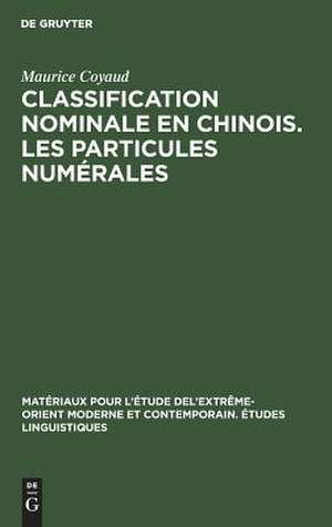 Classification nominale en chinois. Les particules numérales de Maurice Coyaud