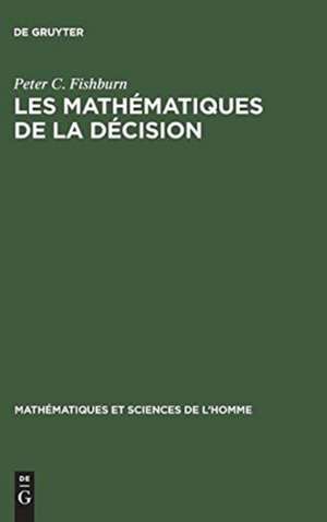 Les mathématiques de la décision de Peter C. Fishburn