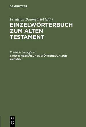 Hebräisches Wörterbuch zur Genesis de Friedrich Baumgärtel