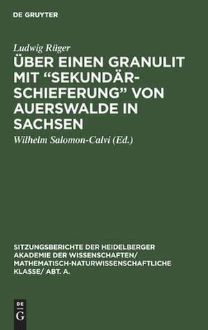 Über einen Granulit mit "Sekundärschieferung" von Auerswalde in Sachsen de Ludwig Rüger