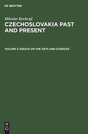 Essays on the arts and sciences: aus: Czechoslovakia past and present, Vol. 2 de Miloslav Rechcigl