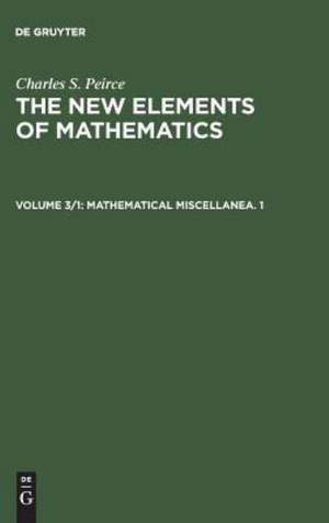 Mathematical Miscellanea. 1 de Charles S. Peirce