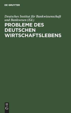 Probleme des deutschen Wirtschaftslebens: Erstrebtes und Erreichtes ; eine Sammlung von Abhandlungen ; [Dr. Hjalmar Schacht zum vollendeten 60. Lebensjahre am 22. Januar 1937 gewidmet] de Deutsches Institut für Bankwissenschaft und Bankwesen