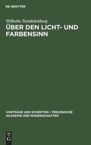 Über den Licht- und Farbensinn de Wilhelm Trendelenburg