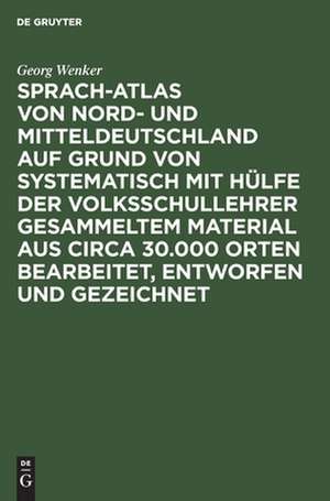 Text. Einleitung: aus: Sprach-Atlas von Nord- und Mitteldeutschland auf Grund von systematisch mit Hülfe der Volksschullehrer gesammeltem Material aus circa 30.000 Orten bearbeitet, entworfen und gezeichnet, Abth. 1,Lief. 1 de Georg Wenker