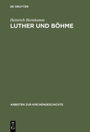 Luther und Böhme de Heinrich Bornkamm