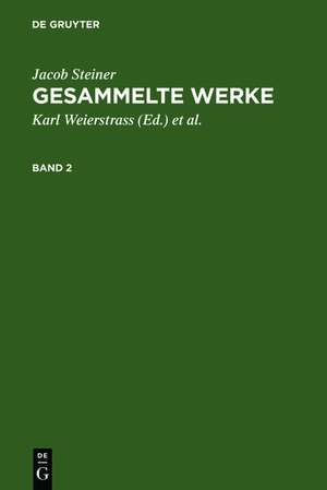 Jacob Steiner: Gesammelte Werke. Band 2 de Jacob Steiner