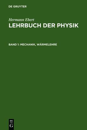 Mechanik, Wärmelehre de Hermann Ebert