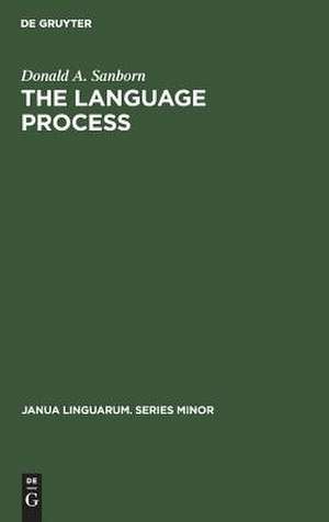 The language process: toward a holistic schema with implications for an English curriculum theory de Donald A. Sanborn