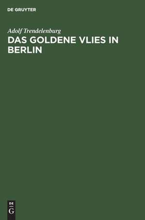 Das goldene Vlies in Berlin – Zwei vergessene Statuen de Adolf Trendelenburg