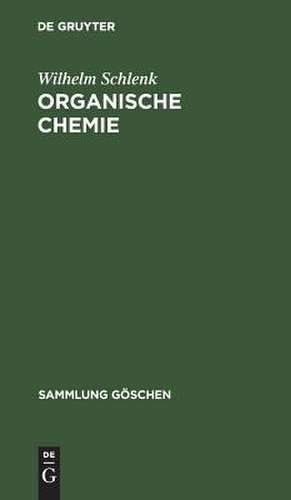 Organische Chemie de Wilhelm Schlenk