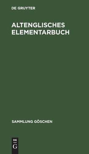 Altenglisches Elementarbuch. Einf., Gramm., Texte mit Übers. u. Wörterbuch von Martin Lehnert. 7., verb. Aufl de Martin Lehnert