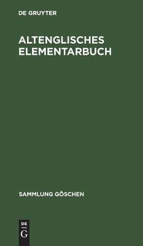 Altenglisches Elementarbuch de Degruyter