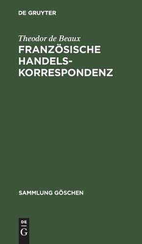 Französische Handelskorrespondenz de Theodor de Beaux