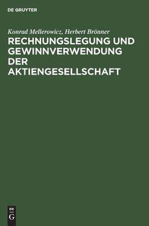 Rechnungslegung und Gewinnverwendung der Aktiengesellschaft de Konrad Mellerowicz