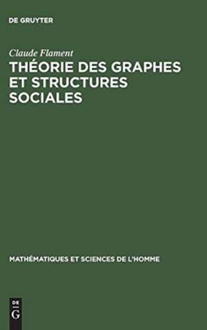 Théorie des graphes et structures sociales de Claude Flament