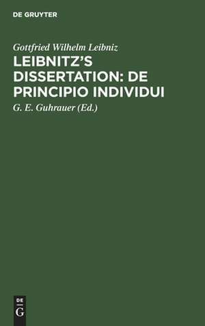 Leibnitz's Dissertation de principio individui de Gottfried Wilhelm Leibniz