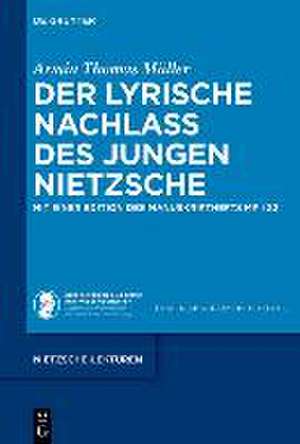 Müller, A: Der lyrische Nachlass des jungen Nietzsche