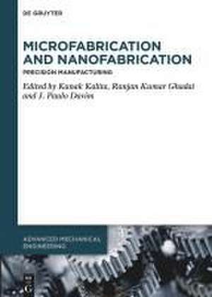 Microfabrication and Nanofabrication de Kanak Kalita