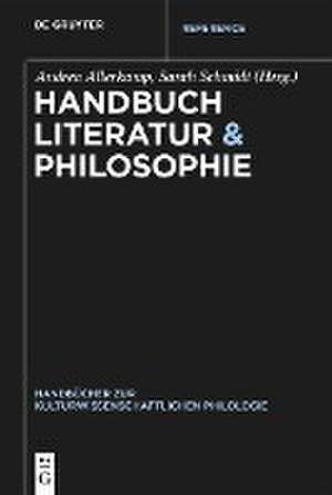 Handbuch Literatur & Philosophie de Sarah Schmidt