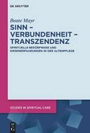 Sinn - Verbundenheit - Transzendenz de Beate Mayr