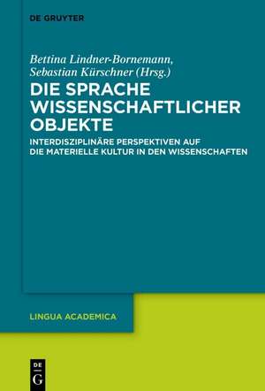 Die Sprache wissenschaftlicher Objekte de Bettina Lindner-Bornemann