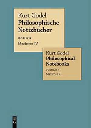 Maximen IV / Maxims IV de Kurt Gödel