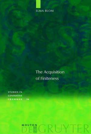 The Acquisition of Finiteness de Elma Blom