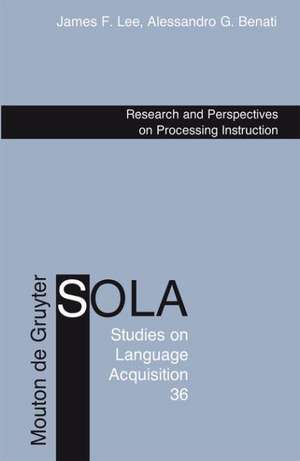 Research and Perspectives on Processing Instruction de James F. Lee